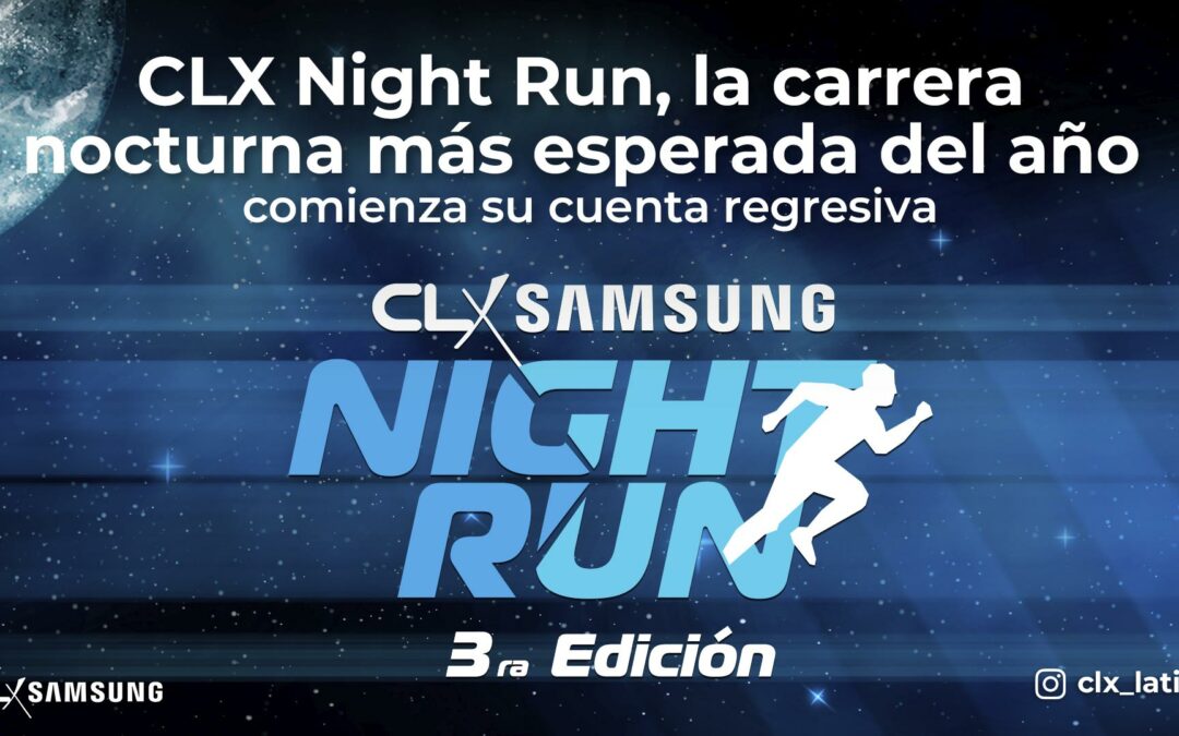 CLX Night Run, la carrera nocturna más esperada del año comienza su cuenta regresiva