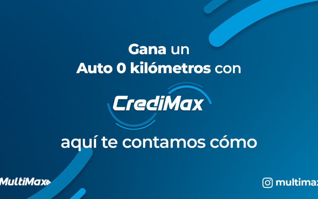 Gana un auto 0 kilómetros con CrediMax: aquí te contamos cómo